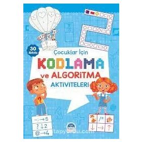 Çocuklar İçin Kodlama ve Algoritma Aktiviteleri - Mavi - Martı Çocuk Yayınları