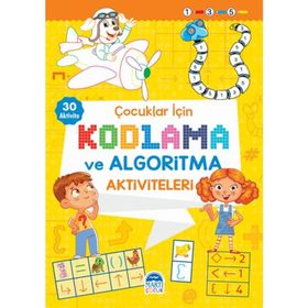 Çocuklar İçin Kodlama ve Algoritma Aktiviteleri - Sarı - Martı Çocuk Yayınları