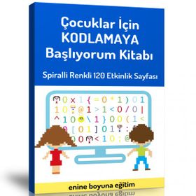Çocuklar İçin Kodlamaya Başlıyorum Kitabı Enine Boyuna Eğitim