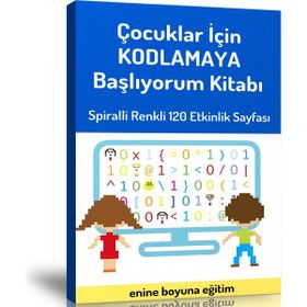Çocuklar İçin Kodlamaya Başlıyorum Kitabı Enine Boyuna Eğitim