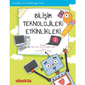 Çocuklar İçin Kodlamaya Giriş - Bilişim Teknolojileri Etkinlikleri 1 - Yeşim Özen Açıl