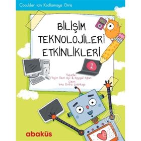 Çocuklar İçin Kodlamaya Giriş - Bilişim Teknolojileri Etkinlikleri 1 - Yeşim Özen Açıl