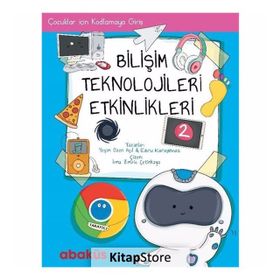 Çocuklar İçin Kodlamaya Giriş - Bilişim Teknolojileri Etkinlikleri 2 - Yeşim Özen Açıl