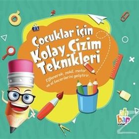 Çocuklar İçin Kolay Çizim Teknikleri - Kollektif