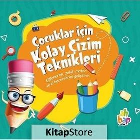 Çocuklar İçin Kolay Çizim Teknikleri - Kollektif