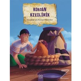 Çocuklar İçin Korsan Hikayeleri 2 - Korsan Kızılibik - Calouan Valerie Videau Mireille Saver Christelle Huet-Gomez Christelle Huet-Gomez