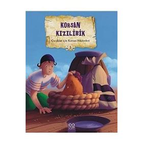 Çocuklar İçin Korsan Hikayeleri 2 - Korsan Kızılibik - Calouan Valerie Videau Mireille Saver Christelle Huet-Gomez Christelle Huet-Gomez