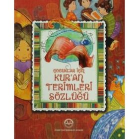 Çocuklar İçin Kur’an Terimleri Sözlüğü - selcan yuksel arvas