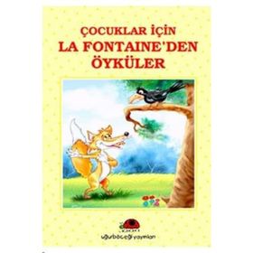 ÇOCUKLAR İÇİN LA FONTAINE´DEN ÖYKÜLER - İBRAHİM HALIL TEMEL