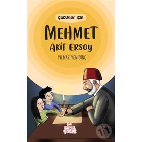 Çocuklar İçin Mehmet Akif Ersoy - Yılmaz Yenidinç