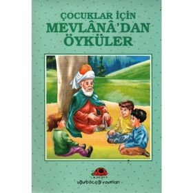 ÇOCUKLAR İÇİN MEVLANA´DAN ÖYKÜLER - İBRAHİM HALIL TEMEL