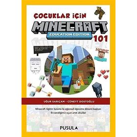 Çocuklar İçin Minecraft Education 101 - Uğur Sarıçam Cüneyt Dostoğlu