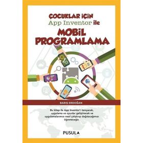 Çocuklar için Mobil Programlama - Barış Erdoğan