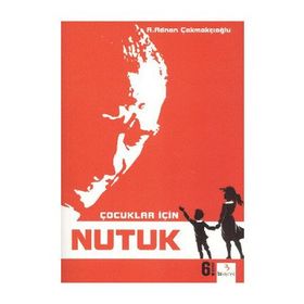 Çocuklar İçin Nutuk - Adnan Çakmakçıoğlu