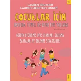 Çocuklar İçin Okulda Temel Temel Öz-denetim Yolları - Lauren Brukner