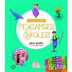 Çocuklar İçin Peygamber Öyküleri - Yılmaz Yenidinç