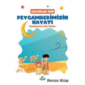 Çocuklar İçin Peygamberimizin Hayatı Abdulhamid Cude es-Sahhar Ravza Yayınları