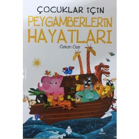 ÇOCUKLAR İÇIN PEYGAMBERLERIN HAYATI - GENEL