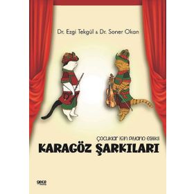 Çocuklar İçin Piyano Eşlikli Karagöz Şarkıları - Ezgi Tekgül