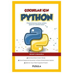 Çocuklar İçin Python Pusula Yayıncılık Bülent Çobanoğlu