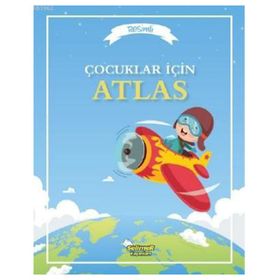 Çocuklar İçin Resimli Atlas - Anita Ganeri