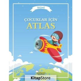 Çocuklar İçin Resimli Atlas - Anita Ganeri