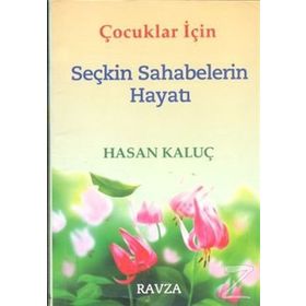 ÇOCUKLAR İÇİN RESIMLI SEÇKİN SAHABILERIN HAYATI - SEYYID KUTUB