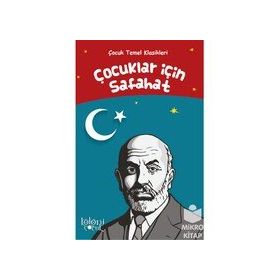 Çocuklar İçin Safahat - Mehmet Akif Ersoy