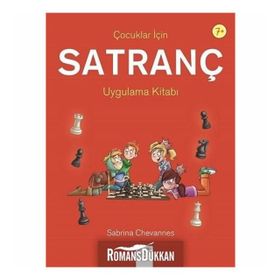 Çocuklar İçin Satranç Uygulama Kitabı 7+ - Sabrina Chevannes