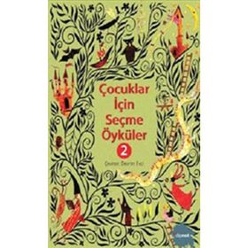ÇOCUKLAR İÇİN SEÇME ÖYKÜLER 2 - RICHMAL CROMPTON LAMBURN