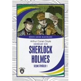 Çocuklar İçin Sherlock Holmes - Seçme Öyküler 1 - Arthur Conan Doyle