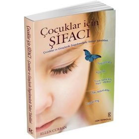 Çocuklar İçin Şifacı - Ellen Curran
