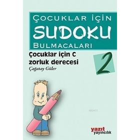 ÇOCUKLAR İÇIN SUDOKU BULMACALARI 2 - ÇAĞATAY GÜLER