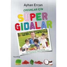 Çocuklar İçin Süper Gıdalar - Ayhan Ercan