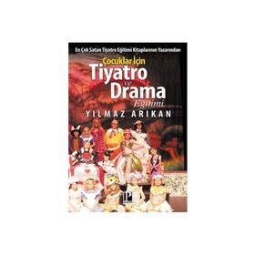 Çocuklar için Tiyatro ve Drama Eğitimi-Pozitif Yayınları
