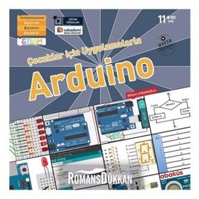 Çocuklar için Uygulamalarla Arduino - Bülent Çobanoğlu