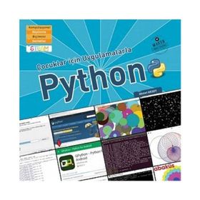 Çocuklar İçin Uygulamalarla Python - Ahmet Aksoy