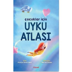 Çocuklar İçin Uyku Atlası-Foliant Çocuk Yayınları