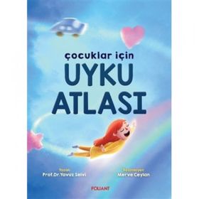 Çocuklar İçin Uyku Atlası-Foliant Çocuk Yayınları