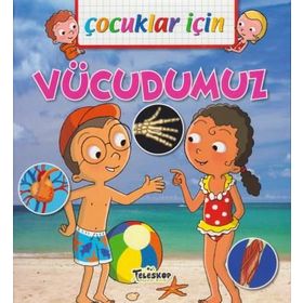 Çocuklar İçin - Vücudumuz - Emmanuelle Lepetit