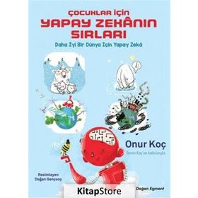 Çocuklar İçin Yapay Zekanın Sırları - Kolektif