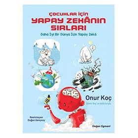 Çocuklar İçin Yapay Zekanın Sırları - Kolektif