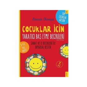 Çocuklar için Yaratıcı Baş Etme Becerileri-3-12 Yaş Arası - Bonnie Thomas