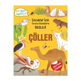 Çocuklar Için Yaratıcı Etkinliklerle Ekoloji – Çöller - Kolektif