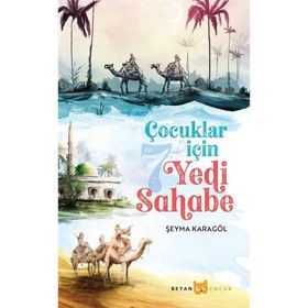 Çocuklar İçin Yedi Sahabe Şeyma Karagöl
