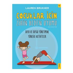 Çocuklar İçin Zihin Beden Uyumu-Lauren Brukner