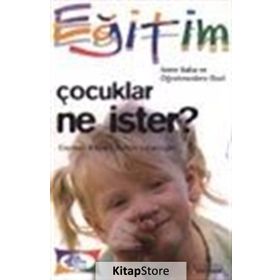 ÇOCUKLAR NE İSTER? - CANTEN KAYA; SELIM UZUNOĞLU