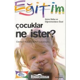 ÇOCUKLAR NE İSTER? - CANTEN KAYA; SELIM UZUNOĞLU