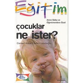 ÇOCUKLAR NE İSTER?