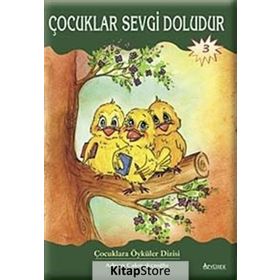 ÇOCUKLAR SEVGI DOLUDUR - ADNAN ÇAKMAKÇIOĞLU